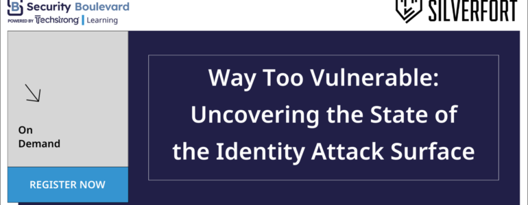 Way Too Vulnerable: Uncovering the State of the Identity Attack Surface